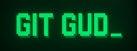 git gud